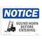 Signmission OSHA Notice, 5" Height, NOTICE Sound Horn Before Entering Sign, 7" X 5", Landscape OS-NS-D-57-L-16592 - alternate 1